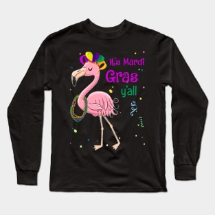 It_s A Mardi Gras Y_all Flamingo Long Sleeve T-Shirt